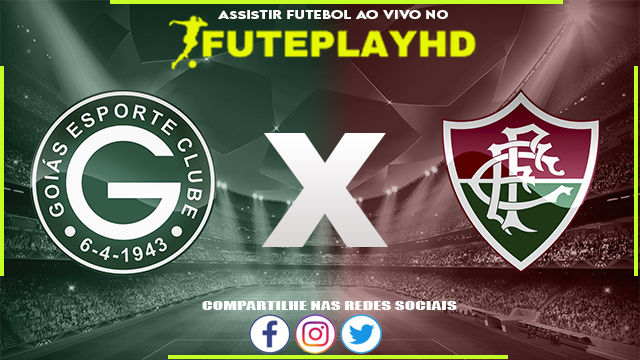 Assistir Goiás x Fluminense AO VIVO Online 11/06/2023