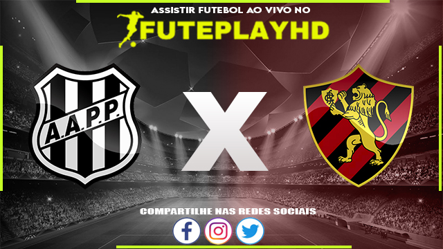 Assistir Ponte Preta x Sport AO VIVO Online 11/06/2023