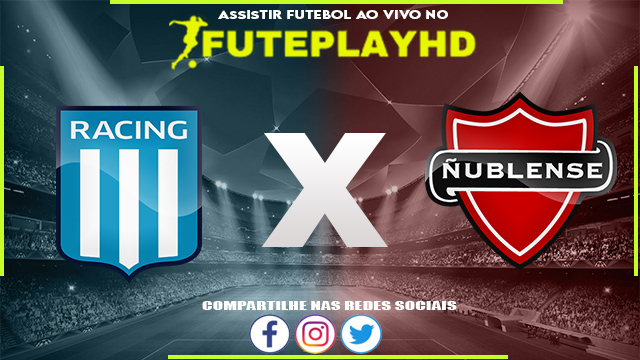 Assistir Racing x Nublense AO VIVO Online 28/06/2023