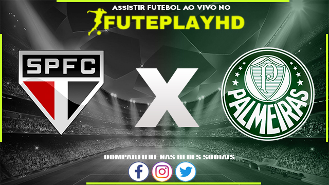 Assistir São Paulo x Palmeiras AO VIVO Online 18/06/2023