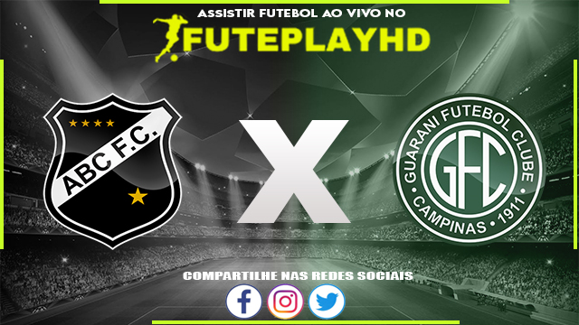 Assistir ABC x Guarani AO VIVO Online 19/07/2023