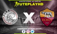 Assistir Ajax x Roma AO VIVO Online 30/01/2024