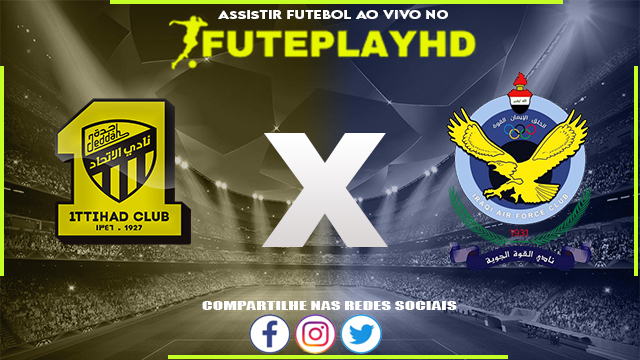 Assistir Al-Ittihad x Al Quwa Al Jawiya AO VIVO Online 23/10/2023