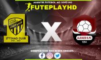 Assistir Al-Ittihad x Al-Raed AO VIVO Online 23/12/2023