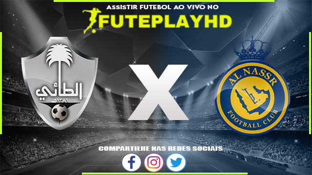 Assistir Al Taee x Al-Nassr AO VIVO Online 29/09/2023