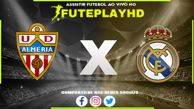 Assistir Almería x Real Madrid AO VIVO Online 19/08/2023