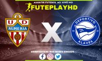 Assistir Almeria x Alavés AO VIVO Online 26/01/2024