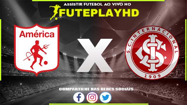 Assistir America de Cali x Internacional AO VIVO Online 09/10/2023