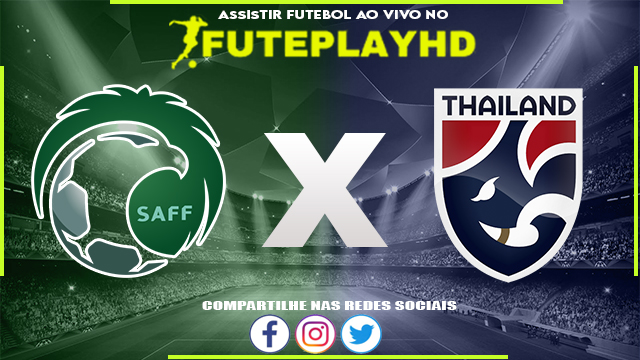 Assisti Arábia Saudita x Tailândia AO VIVO Online 25/01/2024