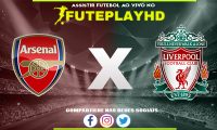 Assistir Arsenal x Liverpool AO VIVO Online 04/02/2024