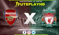 Assistir Arsenal x Liverpool AO VIVO Online 07/01/2024