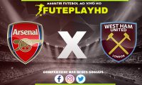 Assistir Arsenal x West Ham AO VIVO Online 28/12/2023