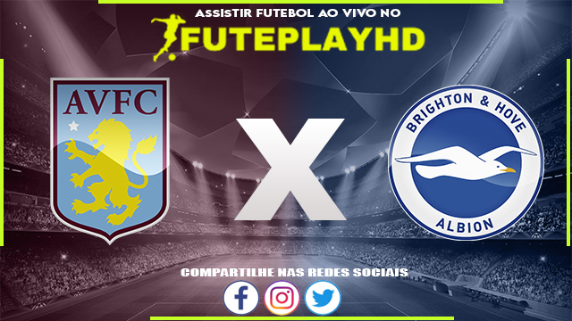 Assistir Aston Villa x Brighton AO VIVO Online 30/09/2023