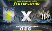 Assistir Aston Villa x Newcastle AO VIVO Online 30/01/2024