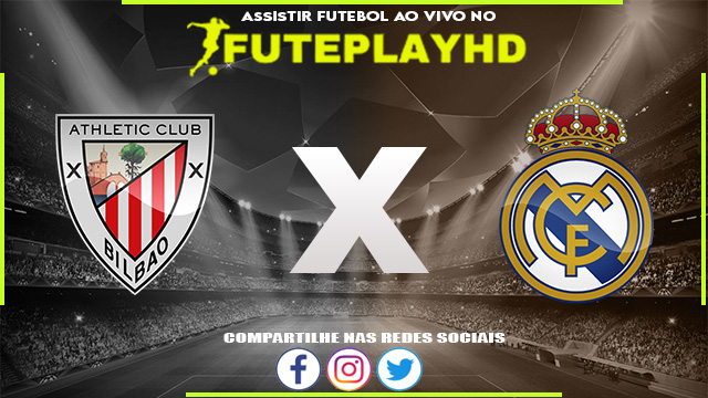 Assistir Athletic Club x Real Madrid AO VIVO Online 12/08/2023