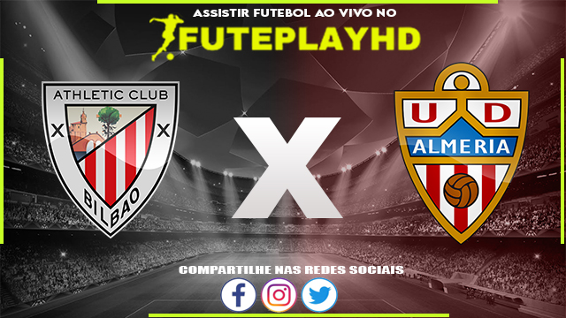 Assistir Athletic Club x Almeria AO VIVO Online 06/10/2023