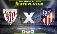 Assistir Athletic Club x Atlético Madrid AO VIVO Online 16/12/2023