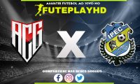 Assistir Atlético GO x Iporá AO VIVO Online 05/02/2024