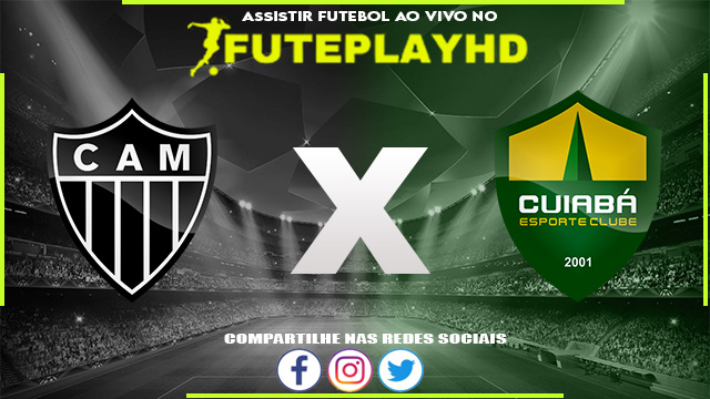 Assistir Atlético-MG x Cuiabá AO VIVO Online 23/09/2023