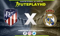 Assistir Atlético Madrid x Real Madrid AO VIVO Online 14/02/2024