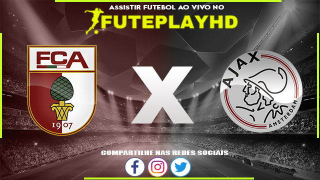 Assistir Augsburg x Ajax AO VIVO Online 29/07/2023