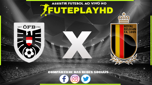 Assistir Austria x Bélgica AO VIVO Online 13/10/2023