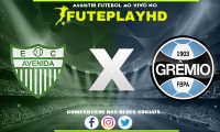 Assistir Avenida x Grêmio AO VIVO Online 03/02/2024