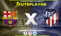 Assistir Barcelona x Atlético Madrid AO VIVO Online 03/12/2023