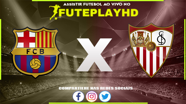 Assistir Barcelona x Sevilla AO VIVO Online 29/09/2023