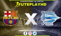 Assistir Barcelona x Alavés AO VIVO Online 12/11/2023