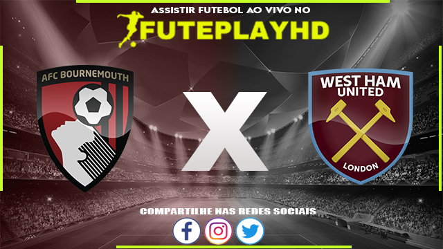 Assistir Bournemouth x West Ham AO VIVO Online 12/08/2023