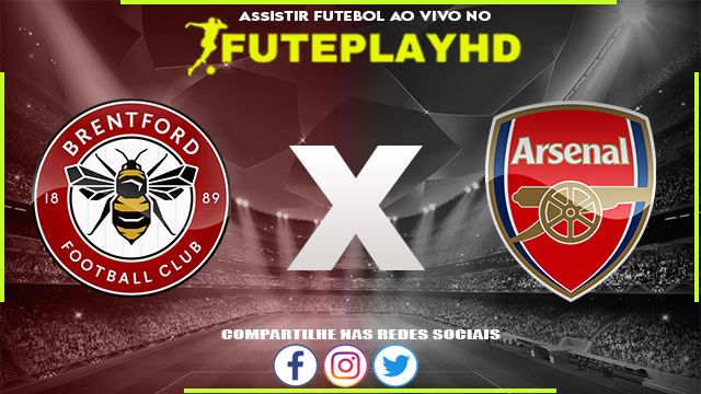 Assistir Brentford x Arsenal AO VIVO Online 27/09/2023