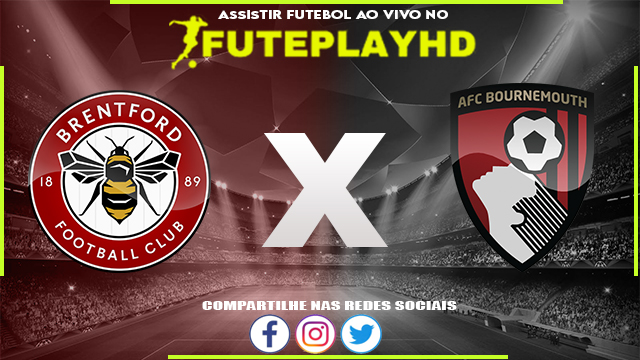 Assistir Brentford x Bournemouth AO VIVO Online 02/09/2023