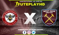 Assistir Brentford x West Ham AO VIVO Online 04/11/2023