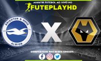 Assistir Brighton x Wolverhampton AO VIVO Online 22/01/2024