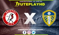 Assistir Bristol City x Leeds AO VIVO Online 02/02/2024