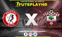 Assistir Bristol City x Southampton AO VIVO Online 13/02/2024