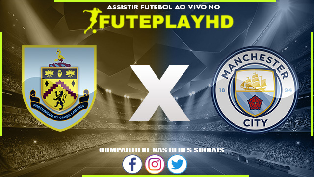 Assistir Burnley x Manchester City AO VIVO Online 11/08/2023