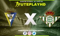 Assistir Cadiz x Real Betis AO VIVO Online 09/02/2024