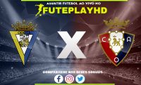 Assistir Cadiz x Osasuna AO VIVO Online 10/12/2023