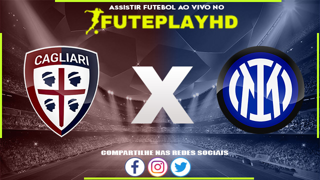 Assistir Cagliari x Inter de Milão AO VIVO Online 28/08/2023