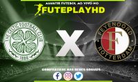 Assistir Celtic x Feyenoord AO VIVO Online 13/12/2023