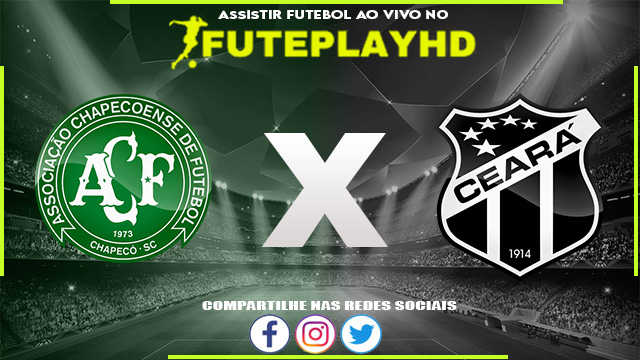 Assistir Chapecoense x Ceará AO VIVO Online 23/09/2023