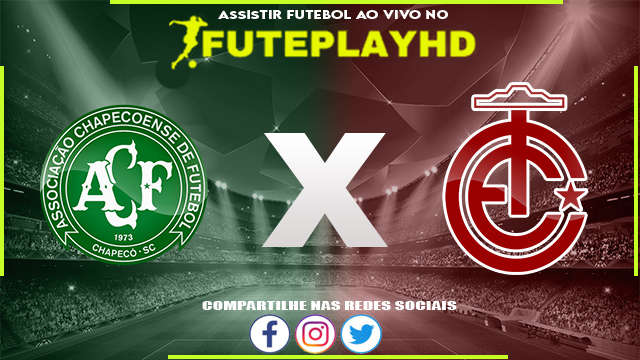 Assistir Chapecoense x Internacional AO VIVO Online 14/02/2024