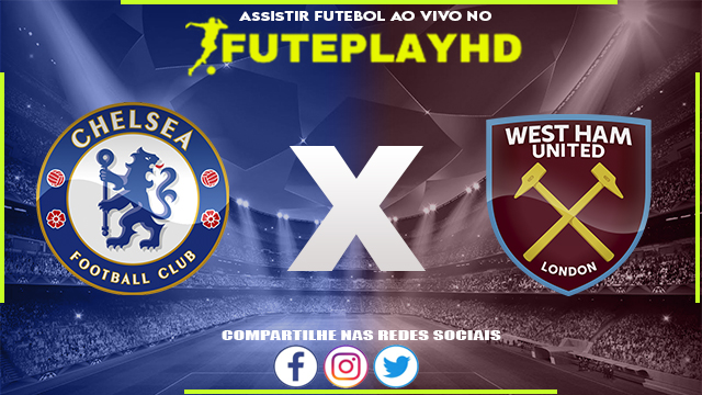 Assistir Chelsea x West Ham AO VIVO Online 14/10/2023