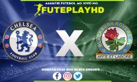 Assistir Chelsea x Blackburn AO VIVO Online 01/11/2023