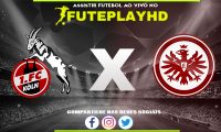 Assistir Colônia x Eintracht Frankfurt AO VIVO Online 03/02/2024