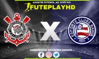 Assistir Corinthians x Bahia AO VIVO Online 24/11/2023