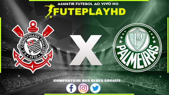 Assistir Corinthians x Palmeiras AO VIVO Online 10/10/2023