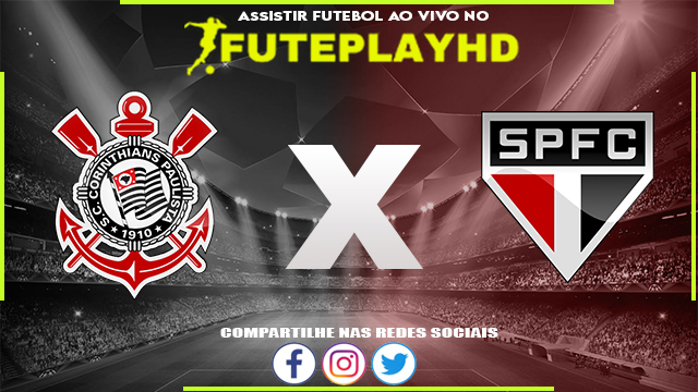 Assistir Corinthians x São Paulo AO VIVO Online 25/07/2023